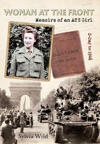 Cover image for Woman at the Front: Memoirs of an ATS Girl