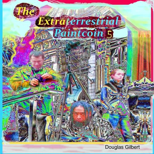 Cover image for The Extraterrestrial Paintcoin 5