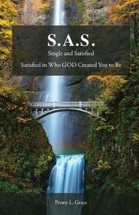 Cover image for S.A.S.: Single and Satisfied