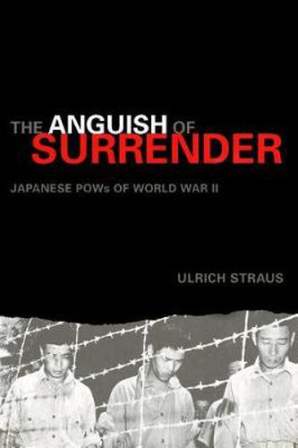 Cover image for The Anguish of Surrender: Japanese POWs of World War II