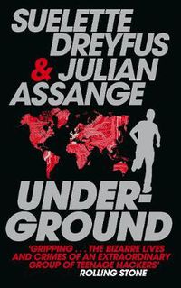 Cover image for Underground: Tales of Hacking, Madness and Obsession on the Electronic Frontier