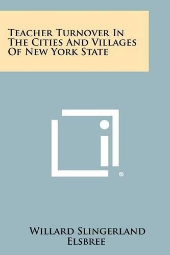 Cover image for Teacher Turnover in the Cities and Villages of New York State