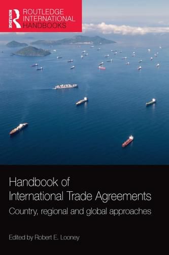 Handbook of International Trade Agreements: Country, regional and global approaches