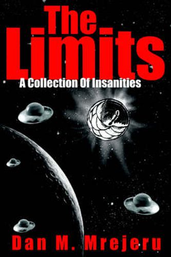 Cover image for The Limits: A Collection Of Insanities