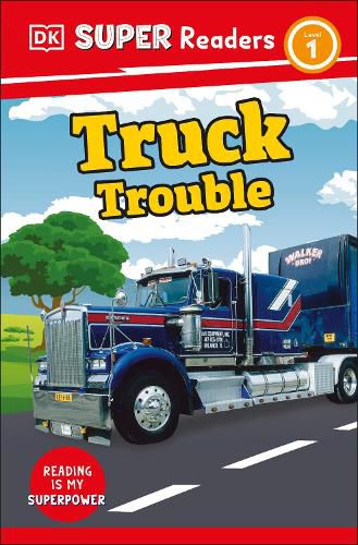 Cover image for DK Super Readers Level 1: Truck Trouble