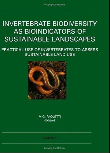 Cover image for Invertebrate Biodiversity as Bioindicators of Sustainable Landscapes: Practical Use of Invertebrates to Assess Sustainable Land Use