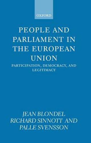 Cover image for People and Parliament in the European Union: Participation, Democracy and Legitimacy