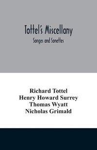 Cover image for Tottel's miscellany; Songes and Sonettes