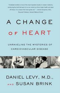 Cover image for Change of Heart: Unraveling the Mysteries of Cardiovascular Disease