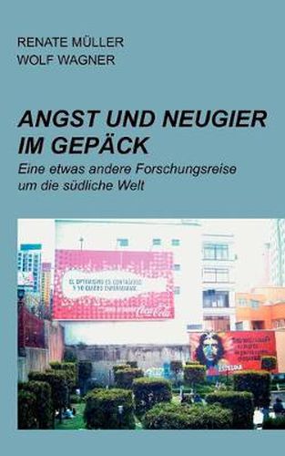 Cover image for Angst und Neugier im Gepack: Eine etwas andere Forschungsreise um die sudliche Welt