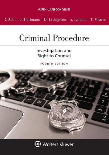 Criminal Procedure: Investigation and the Right to Counsel [Connected eBook with Study Center]