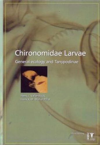 Cover image for Chironomidae Larvae, Vol. 1: Tanypodinae: General Ecology and Tanypodinae