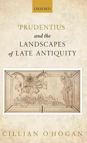 Prudentius and the Landscapes of Late Antiquity