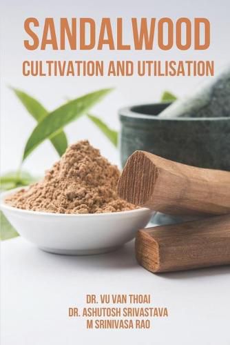 Cover image for Sandalwood Cultivation and Utilisation