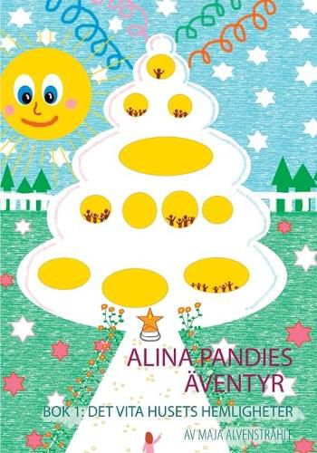 Cover image for Alina Pandies AEventyr: Bok 1: Det Vita Husets Hemligheter