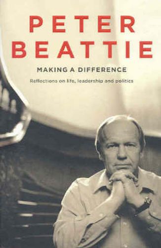 Cover image for Making A Difference: Life, Leadership And Politics