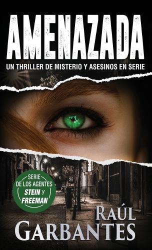 Amenazada: Una novela policiaca de misterio, asesinos en serie y crimenes