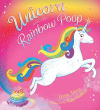 Cover image for Unicorn and the Rainbow Poop