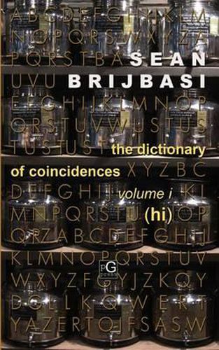 Cover image for The Dictionary of Coincidences, Volume I (Hi)