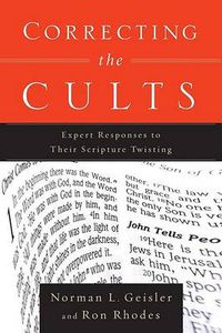 Cover image for Correcting the Cults - Expert Responses to Their Scripture Twisting