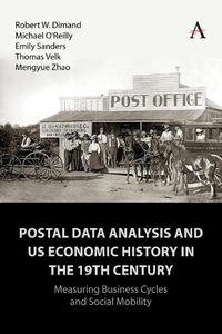 Cover image for Postal Data Analysis and US Economic History in the 19th Century