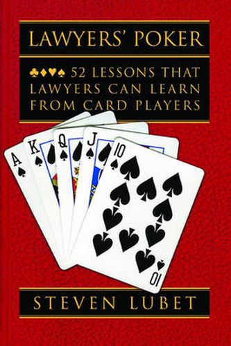 Cover image for Lawyers' Poker: 52 Lessons that Lawyers Can Learn from Card Players