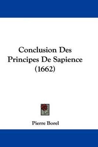 Conclusion Des Principes de Sapience (1662)