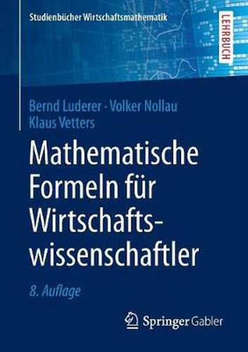 Cover image for Mathematische Formeln fur Wirtschaftswissenschaftler