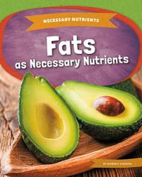 Cover image for Fats as Necessary Nutrients