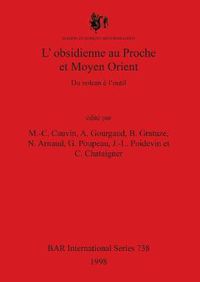 Cover image for L'obsidienne au Proche et Moyen Orient: Du volcan a l'outil