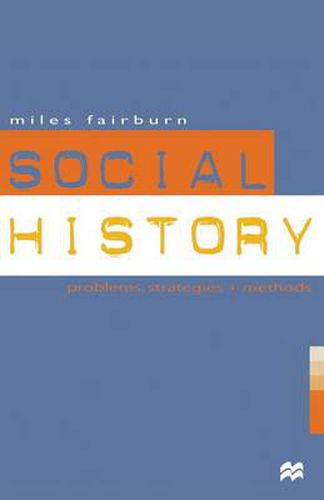 Cover image for Social History: Problems, Strategies and Methods