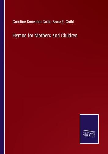 Cover image for Hymns for Mothers and Children