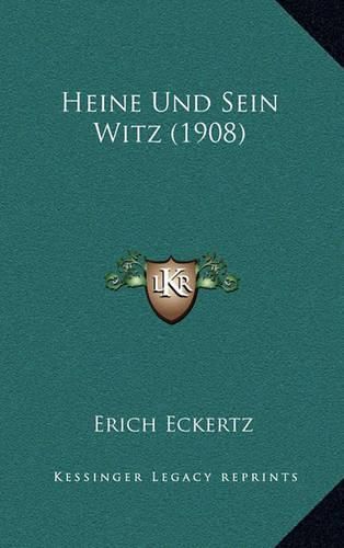 Heine Und Sein Witz (1908)