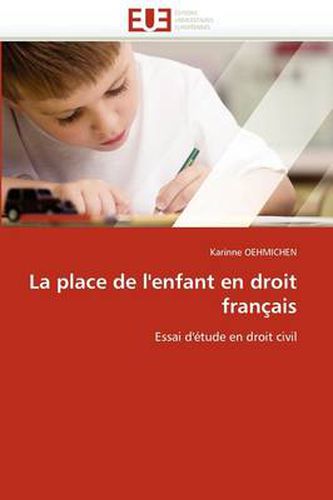 Cover image for La Place de L'Enfant En Droit Fran Ais