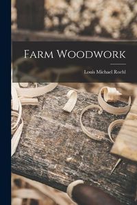 Cover image for Farm Woodwork