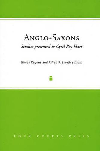 Anglo-Saxons: Studies Presented to Cyril Roy Hart