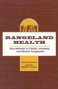 Cover image for Rangeland Heath: New Methods to Classify, Inventory and Monitor Rangelands