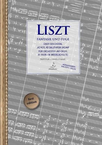 Fantasie Und Fuge Uber "Ad Nos, Ad Salutarem Undam" (Ed. Walter F. Zielke)