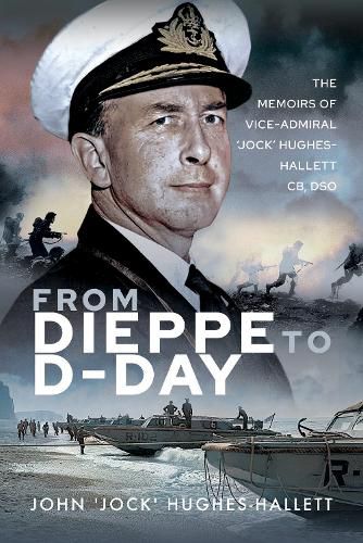 From Dieppe to D-Day