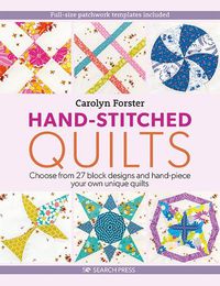 Cover image for Easy Guide to Making Hand-Stitched Quilts, The: Build your own block-by-block quilts