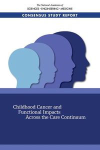 Cover image for Childhood Cancer and Functional Impacts Across the Care Continuum