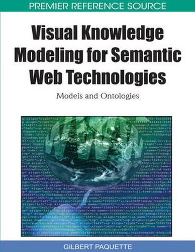 Cover image for Visual Knowledge Modeling for Semantic Web Technologies: Models and Ontologies