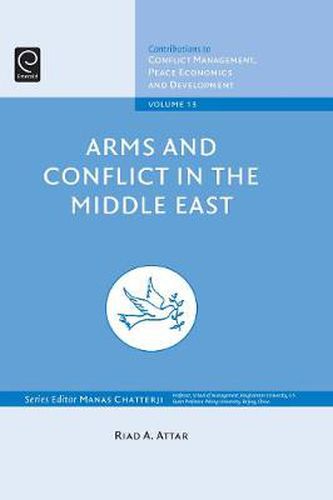 Cover image for Arms and Conflict in the Middle East