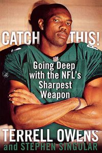 Cover image for Catch This!: Going Deep with the NFL's Sharpest Weapon