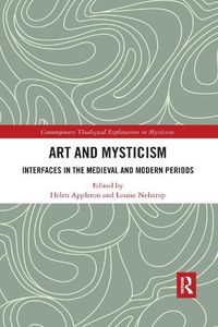 Cover image for Art and Mysticism: Interfaces in the Medieval and Modern Periods