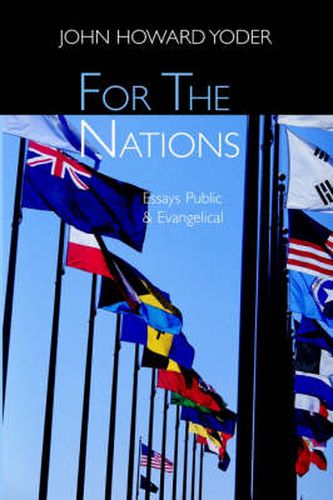 Cover image for For the Nations: Essays Public and Evangelical