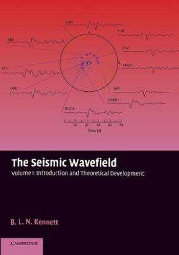 Cover image for The Seismic Wavefield: Volume 1, Introduction and Theoretical Development