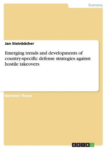 Cover image for Emerging Trends and Developments of Country-Specific Defense Strategies Against Hostile Takeovers