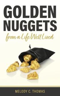 Cover image for Golden Nuggets From a Life Well Lived