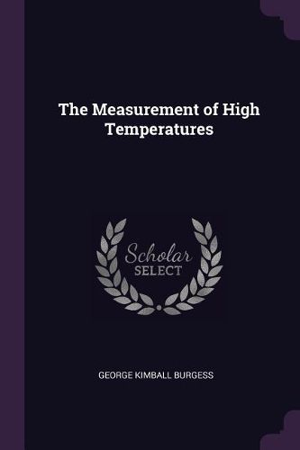Cover image for The Measurement of High Temperatures